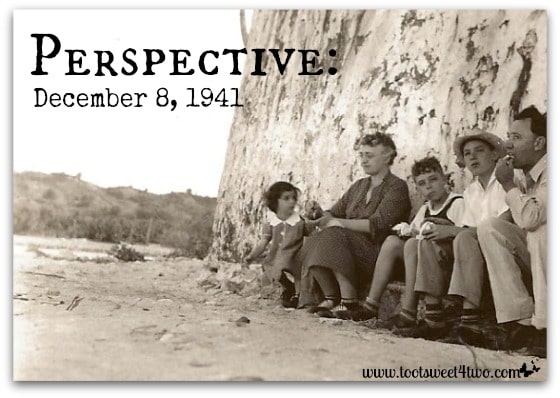 Perspective:  December 8, 1941