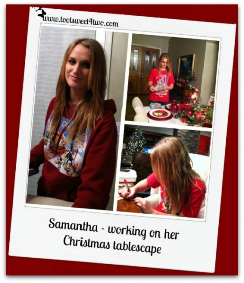Samantha working on her Christmas tablescape