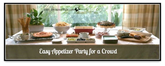 Easy Appetizer Party for a Crowd