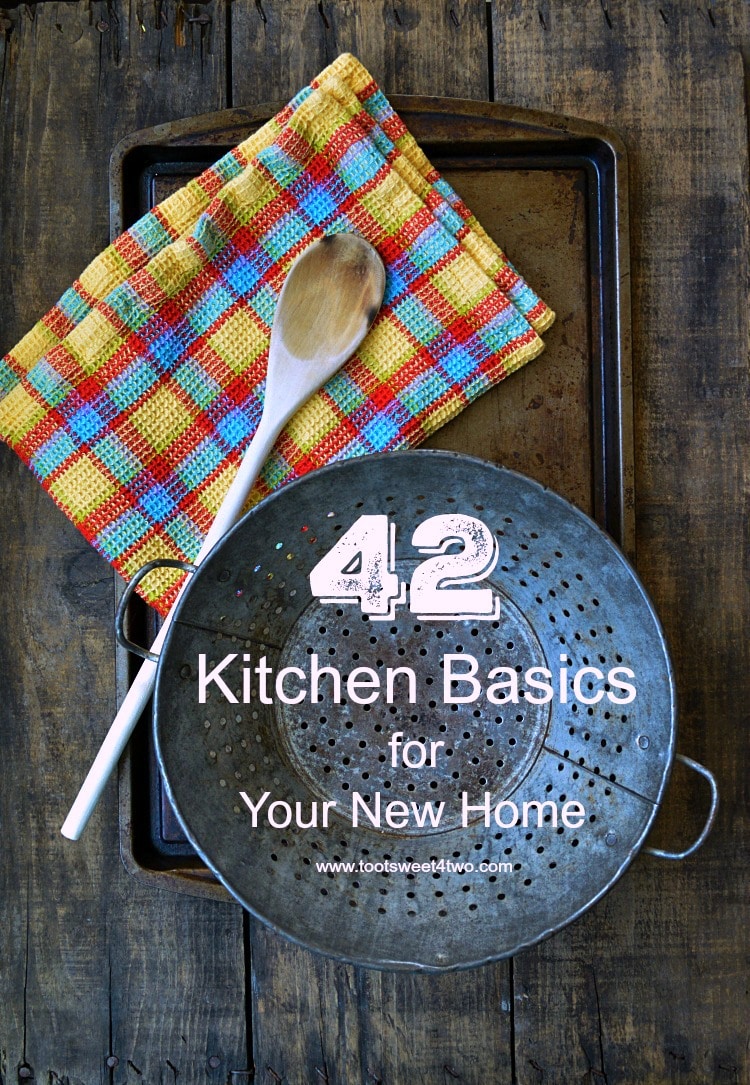 42 Cooking Essentials for a Well-stocked Kitchen - Toot Sweet 4 Two