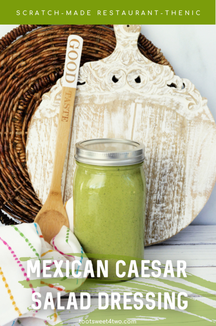 Mexican Caesar Salad Dressing in a mason jar