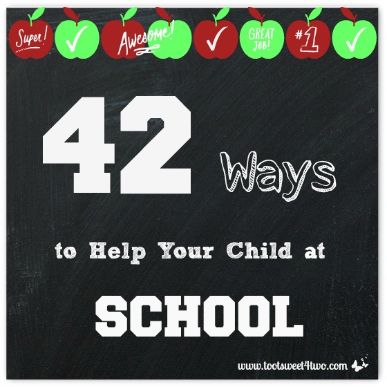 42 Ways to Help Your Child at School