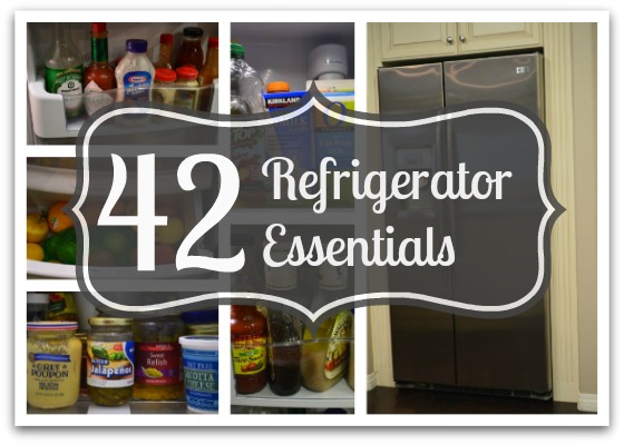 42 Refrigerator Essentials