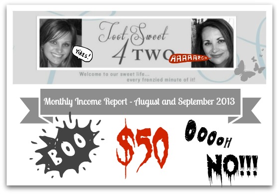 Monthly Income Report – August and September 2013