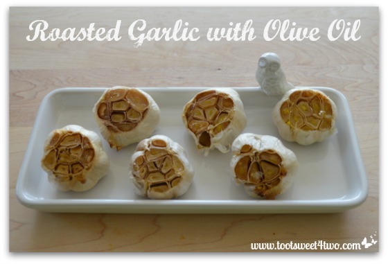 Kitchen Hacks:  Roasted Garlic in Olive Oil