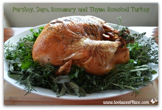 Herb-Embossed Parsley, Sage, Rosemary and Thyme Roasted Turkey
