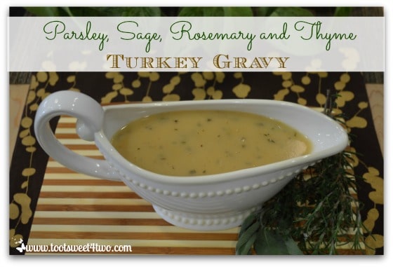 Thanksgiving Day Parsley, Sage, Rosemary and Thyme Turkey Gravy
