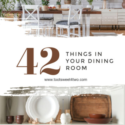 42 Things in Your Dining Room
