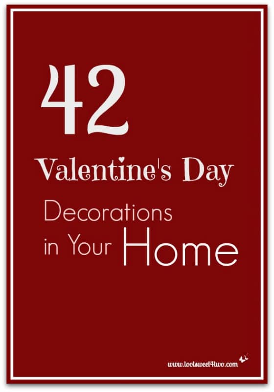 42 Valentine's Day Decorations in Your Home