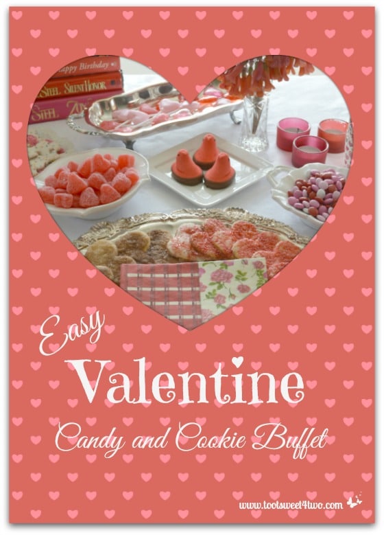 Easy Valentine Candy and Cookie Buffet