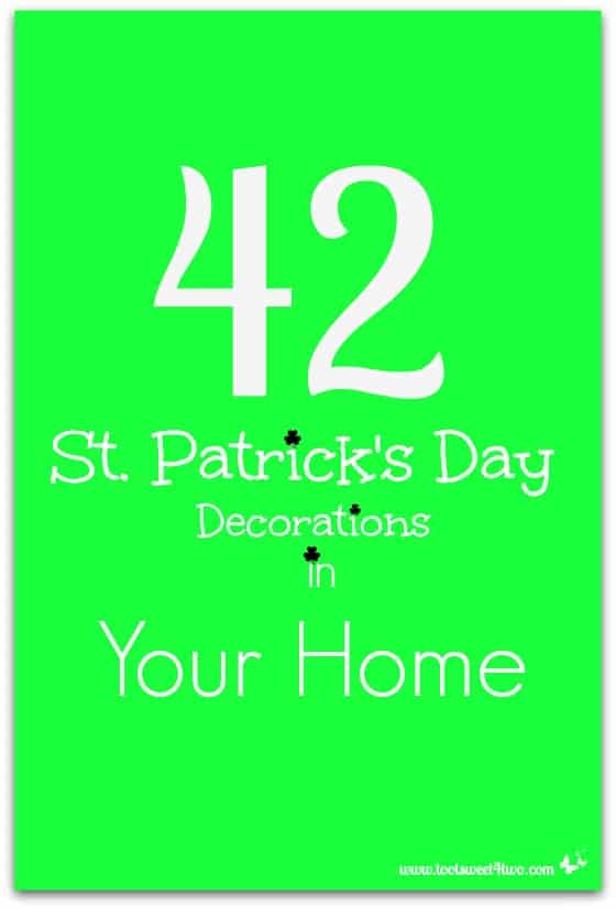 42 St. Patrick’s Day Decorations in Your Home