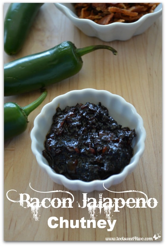 Sizzlin’ Caramelized Bacon Jalapeno Chutney
