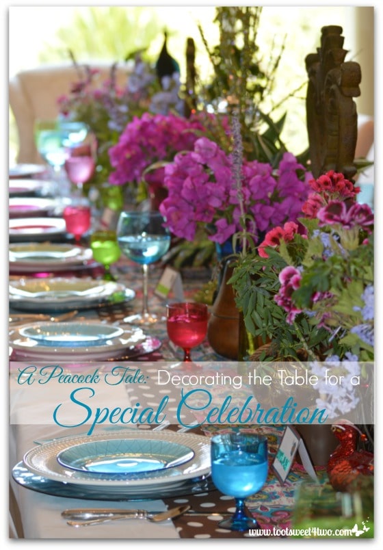 A Peacock Tale: Decorating the Table for a Special Celebration