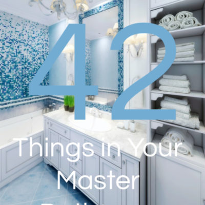 42 Things in Your Master Bathroom