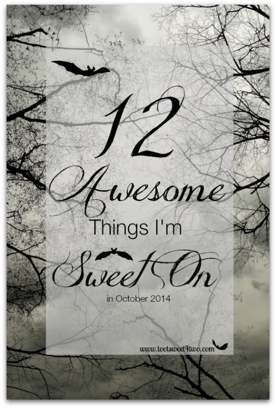 12 Awesome Things I’m Sweet On in October 2014