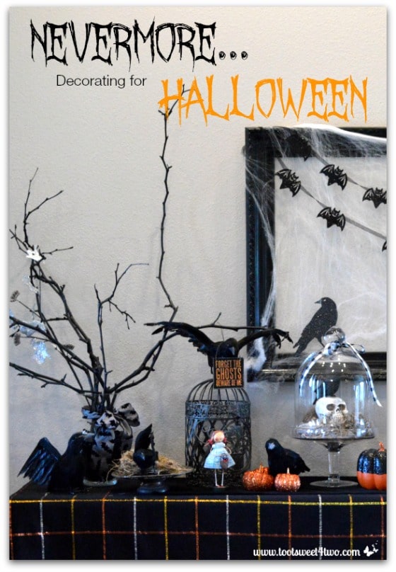 Nevermore:  Decorating for Halloween