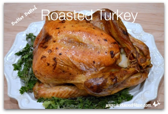 All-American Butter Basted Roasted Turkey