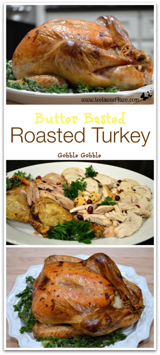 Butter Basted Roasted Turkey - Toot Sweet 4 Two
