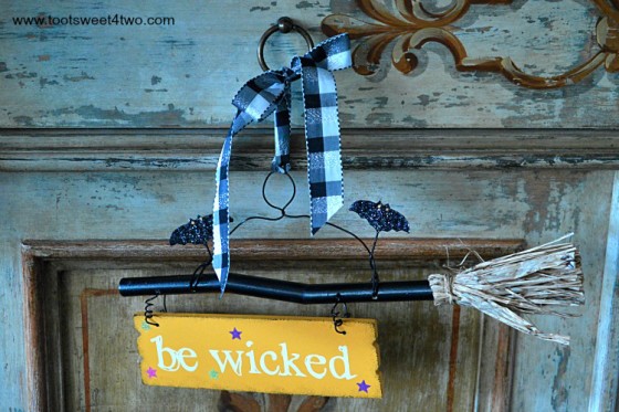 Be Wicked Broomstick sign