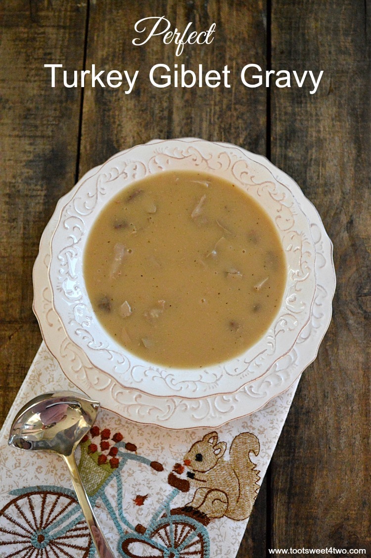 Made-from-Scratch Perfect Turkey Giblet Gravy - Toot Sweet 4 Two