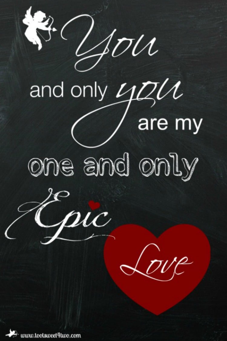 4 Days to Valentine’s Day – a FREE Printable for Your Epic Love