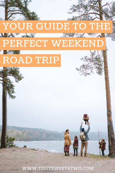 Your guide to the perfect weekend trip Pinterest graphic.